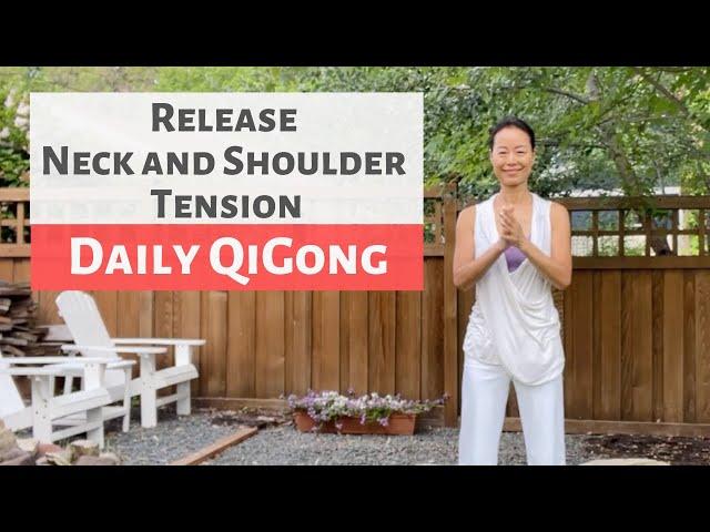 QIGONG FOR NECK & SHOULDER TENSION RELEASE