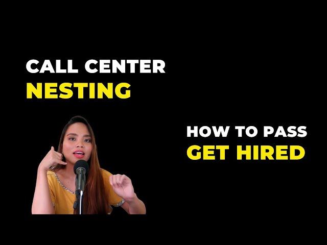 How to Pass Call Center Nesting (Call Center Nesting Tips)