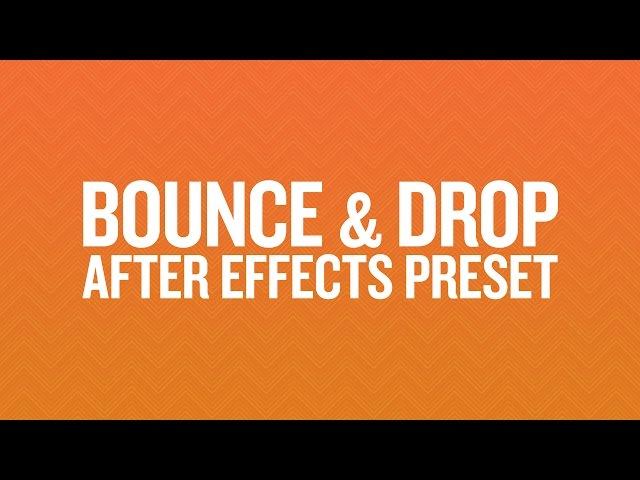 Free Bounce & Drop After Effects Preset