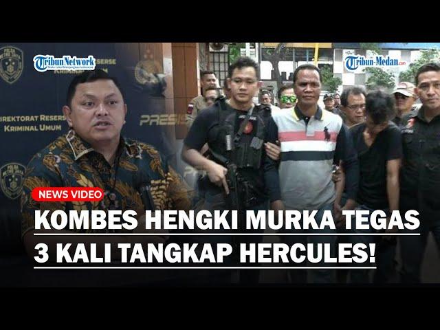 MURKA! Kombes Hengki Haryadi Beberkan Sepak Terjang 3 Kali Tangkap Hercules Usai Diancam