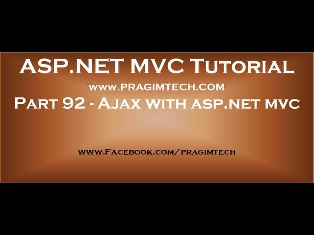 Part 92   Ajax with asp net mvc