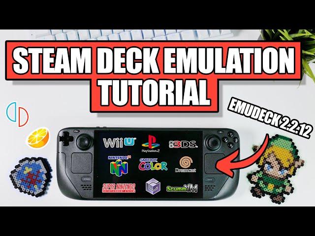 NEW And Updated EMULATION Tutorial | Steam Deck Guide * 2024 *