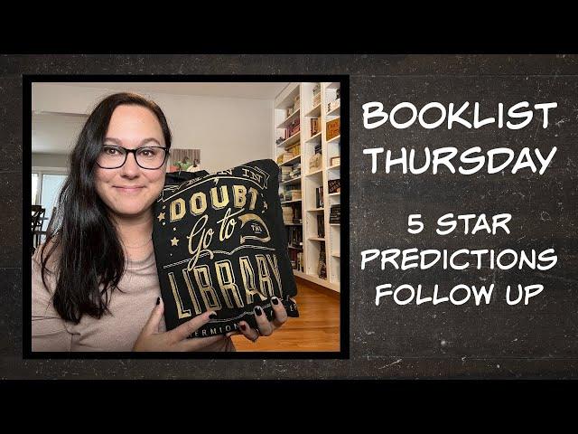 Booklist Thursday - 5 Star Predictions Follow Up