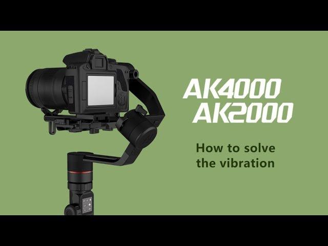 How to solve the vibration in AK Series | FeiyuTech Tutorial