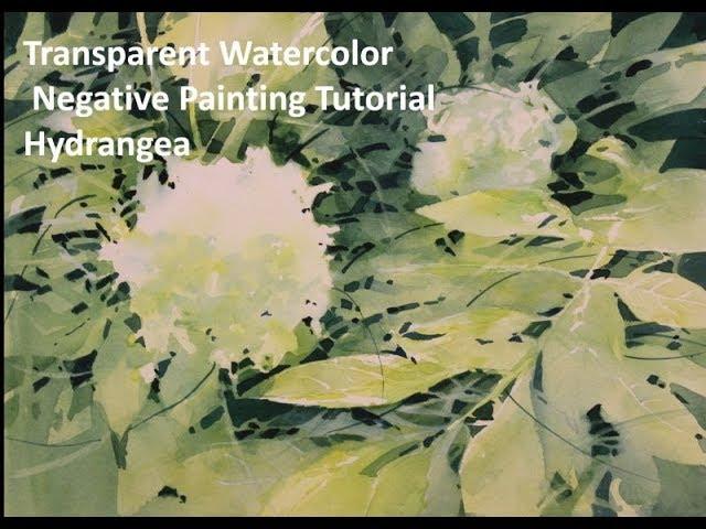 Transparent Watercolor Negative Painting Tutorial, Hydrangea