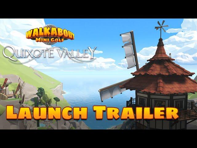 Quixote Valley - Launch Trailer - Walkabout Mini Golf