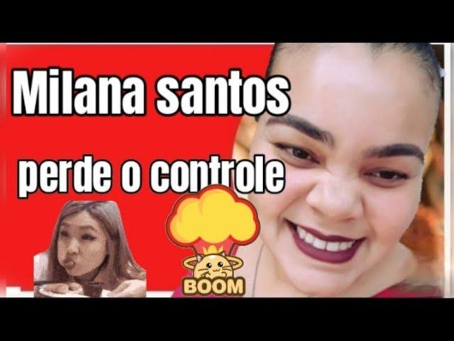 Milana santos perde o controle 