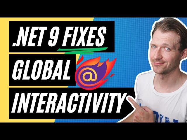 Microsoft FINALLY Improved Global Interactive Render Modes in Blazor with .NET 9 