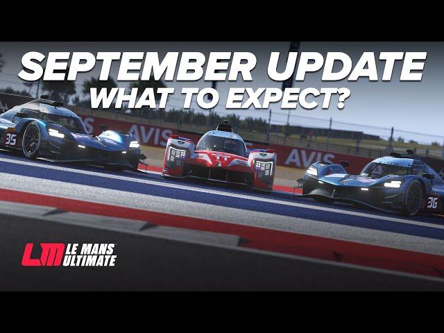 Whats the News on Le Mans Ultimate September Update