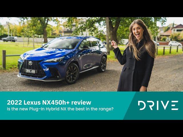 2022 Lexus NX450h+ review | Is the Plug-In Hybrid NX the best in the range? | Drive.com.au