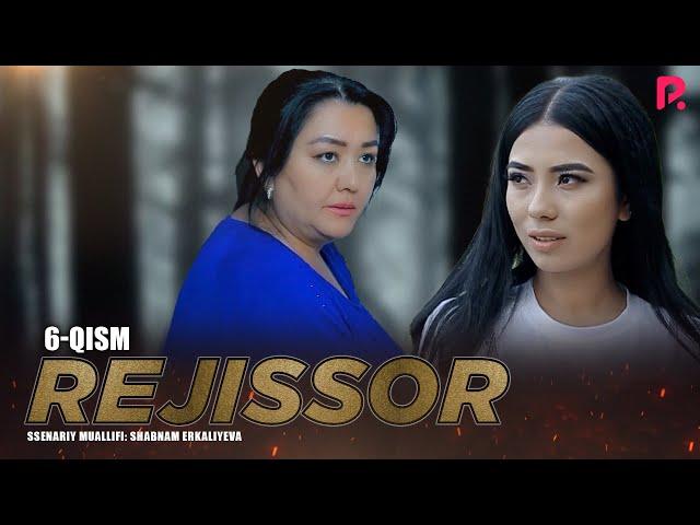 Rejissor 6-qism (o'zbek serial) | Режиссёр 6-кисм (узбек сериал)