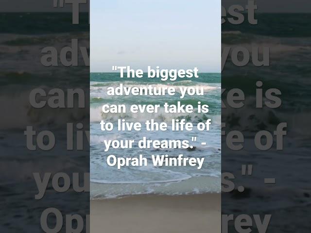 The biggest adventure you can ever take is to live the life of your dreams. #OprahWinfrey #shorts