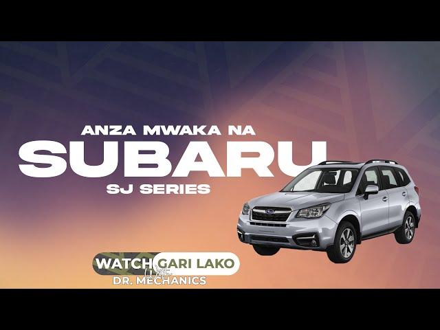 ANGALIA JINSI  SUBARU SJ SERIES INATUFUNGULIA MWAKA // REVIEW BY DR MECHANICS (Gari lako)