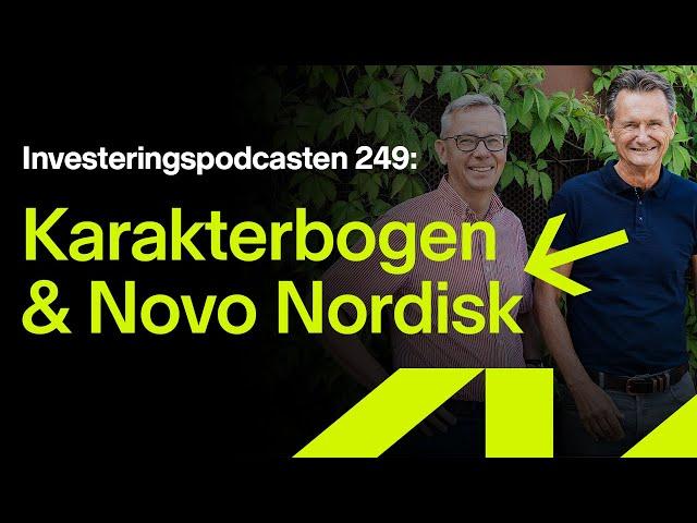 Investeringspodcasten 249: Karakterbogen, Novo, Bavarian Nordic og dansk life science i nedtur