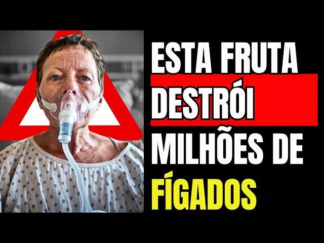 AS 10 PIORES FRUTAS que Causam Esteatose Hepática (DOENÇA DO FÍGADO)