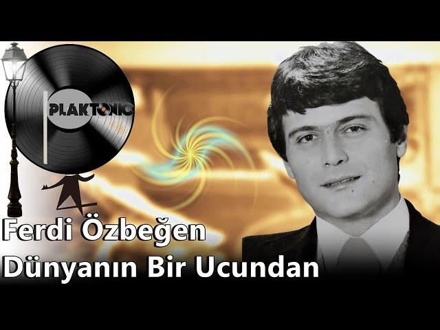 Ferdi Özbeğen - Dünyanın Bir Ucundan (HD PLAK KAYDI - STEREO )