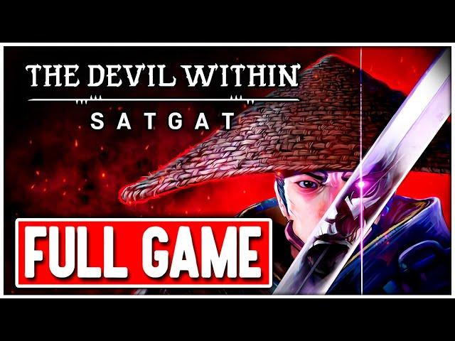 THE DEVIL WITHIN SATGAT Gameplay Walkthrough FULL GAME No Commentary + ENDING