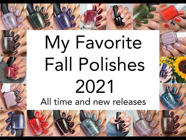 My Favorite Fall Polishes 2021- (All time and new releases)