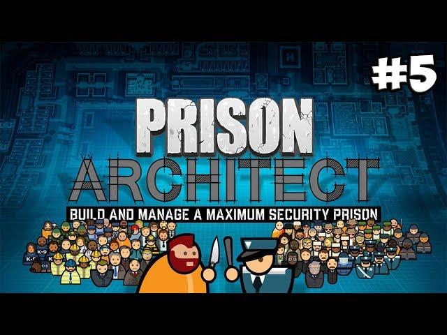 Prison Architect #5 - Все для заключенных