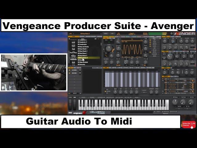 Vengeance Producer Suite - Avenger  / Guitar Audio To Midi