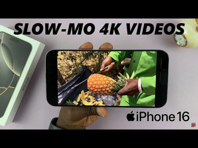 How To Record 4K 120FPS Slow Mo Videos On iPhone 16 / 16 Pro