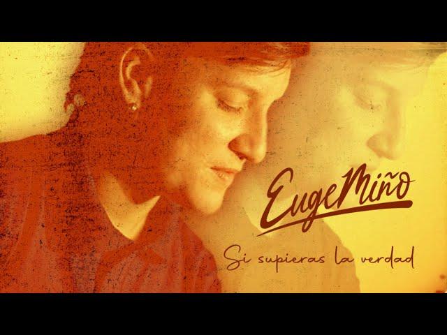 Si Supieras La Verdad - Euge Miño