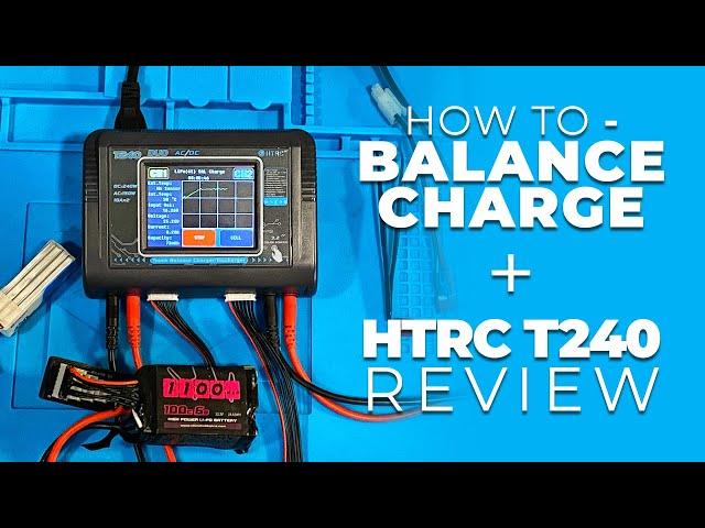 HTRC T240 Duo Review + How to Charge A Lipo Battery