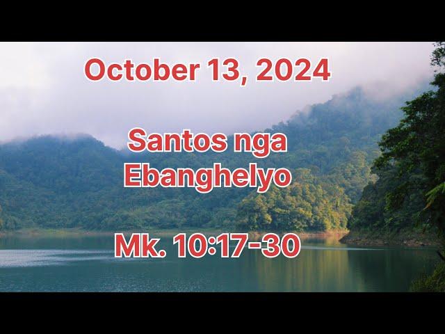 October 13, 2024 - Santos nga Ebanghelyo cebuano bisaya