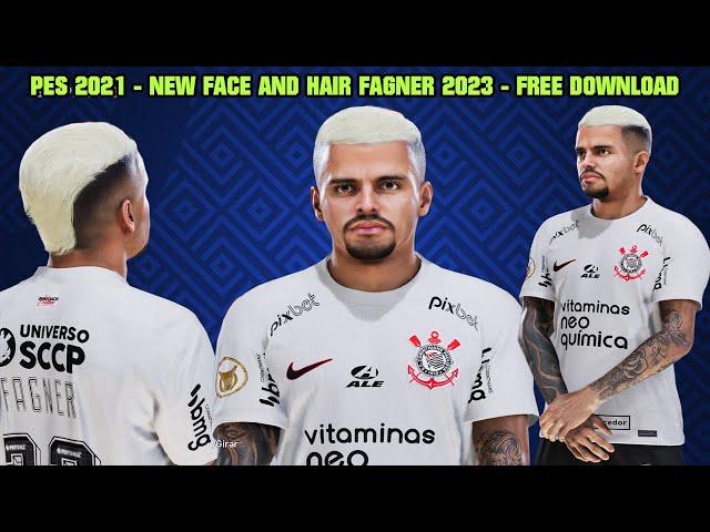 PES 2021 - NEW FACE AND HAIR FÁGNER 2032 CORINTHIANS - 4K