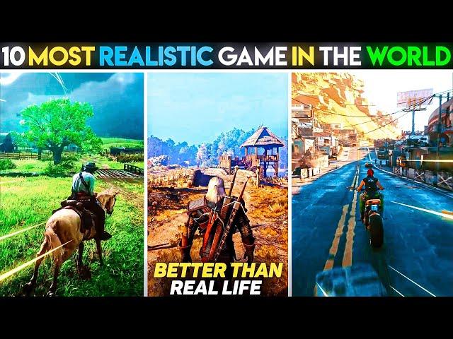 Top 10 Most Realistic Games In The World | Most High Graphic Games | Most Realitic Games 2022