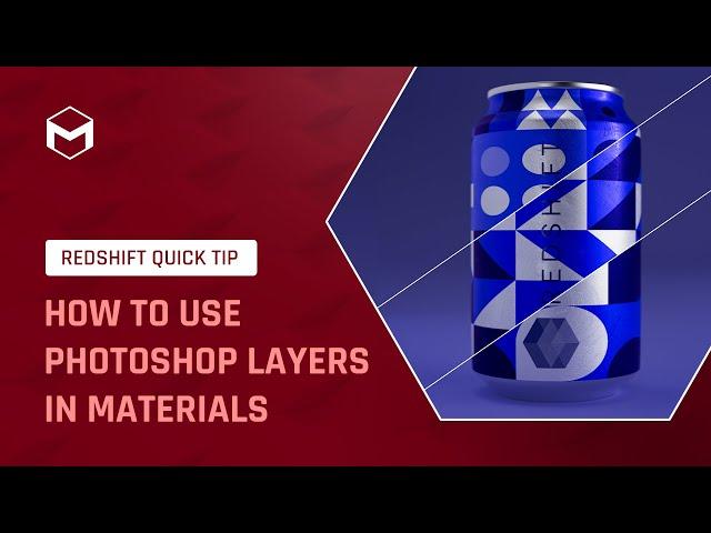 #RedshiftQuickTip 14: How to use Photoshop Layers in Redshift Materials