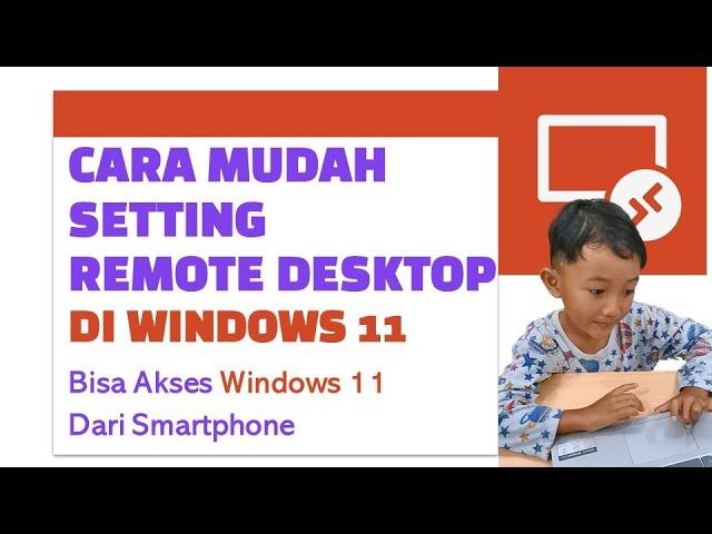 cara setting remote desktop di windows 11 | Bisa Akses Windows 11 Dari Smartphone #tutorialkomputer