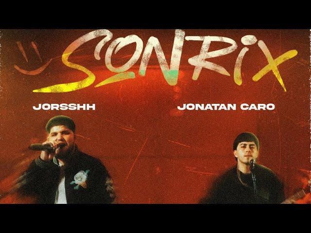 Jorsshh x Jonatan Caro - Sonrix [Official Video]