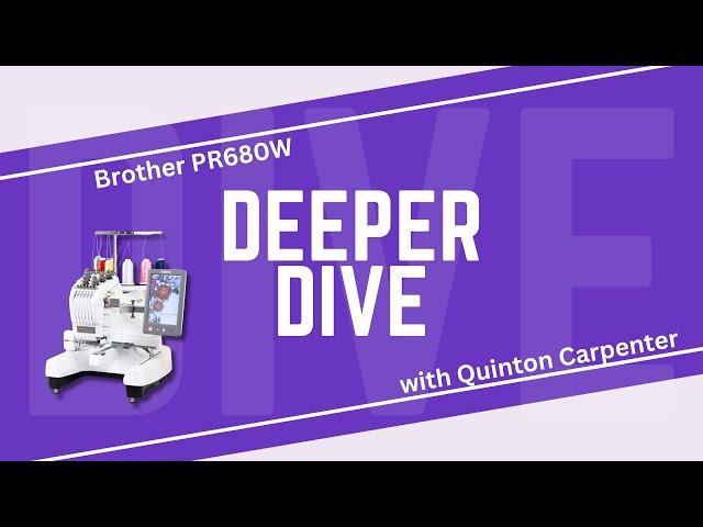 Let's Go Deeper into Brother's PR680W Multi-Needle Embroidery Machine