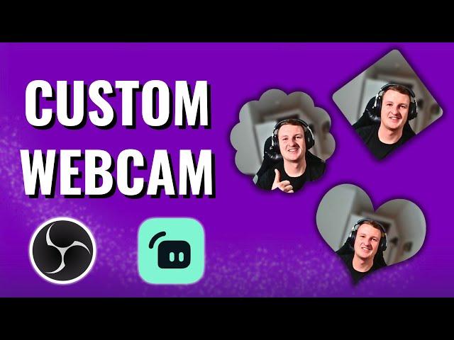 Custom Webcam Shapes für OBS + Slobs I Rahmen individuell anpassen