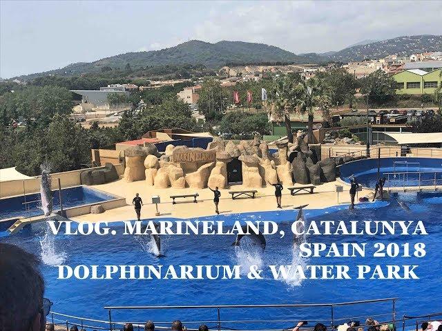 SPAIN. MARINELAND. DOLPHINARIUM & WATER PARK 2018. ИСПАНИЯ. ШОУ ДЕЛЬФИНОВ И ЗАБАВНЫХ ПТИЦ. АКВАПАРК