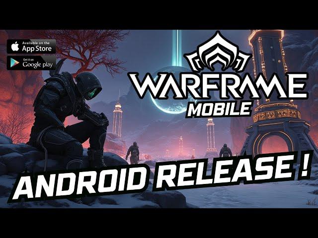 Warframe Mobile is FINALLY Coming To Android !