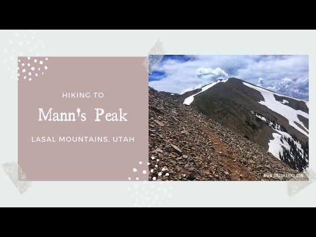 Hiking to Mann's Peak in the LaSal Mountains, Utah