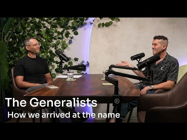 The Generalists :: How we decided on the name