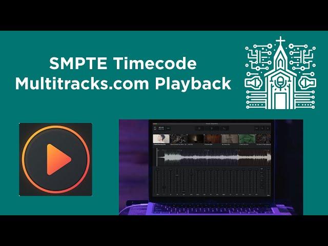 Enabling and Configuring SMPTE Time Code in the Playback App