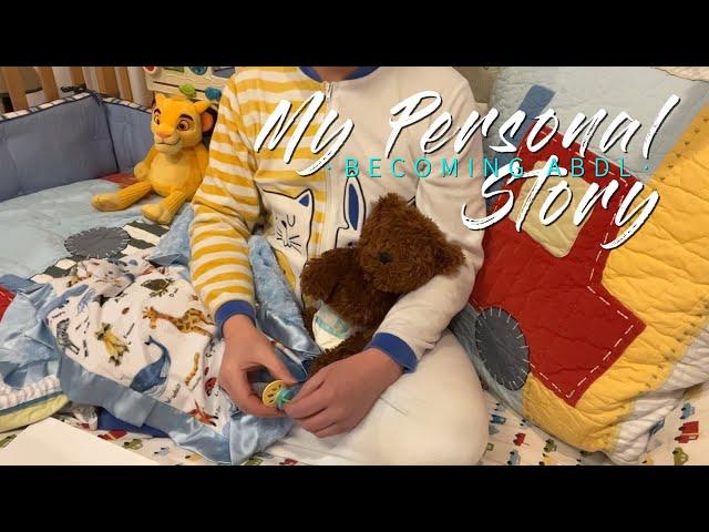 Becoming ABDL - My Personal Story | ABDL