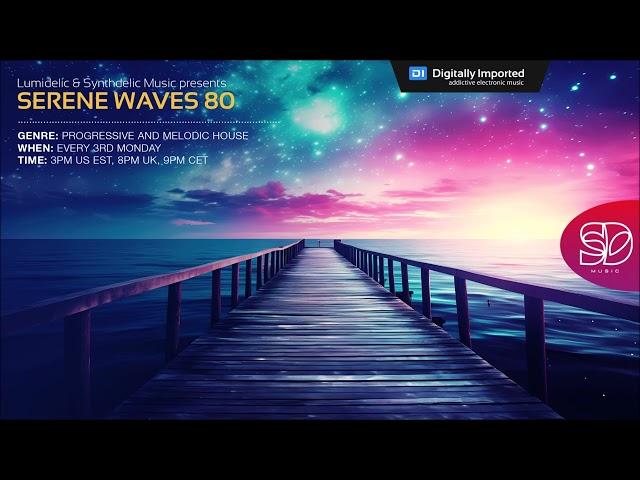 Lumidelic Pres. Serene Waves 80