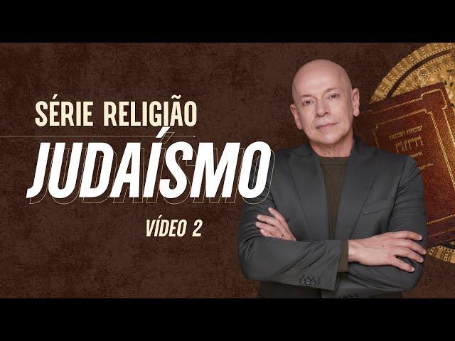 Judaísmo | Leandro Karnal | Série Religião #2