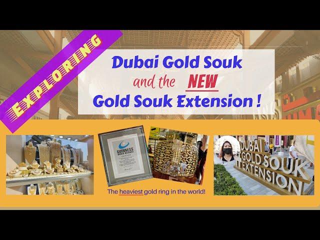 Episode 7: Exploring Dubai Gold Souk and Gold Souk Extension || Dubai City of Gold