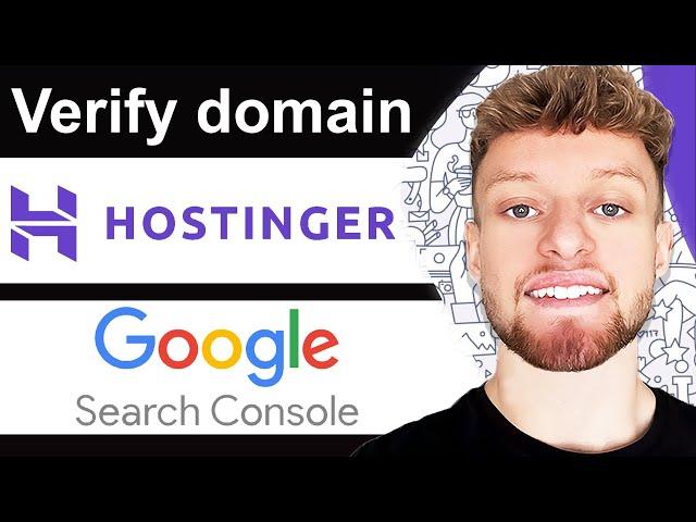 How To Verify Hostinger Domain in Google Search Console - Quick Guide