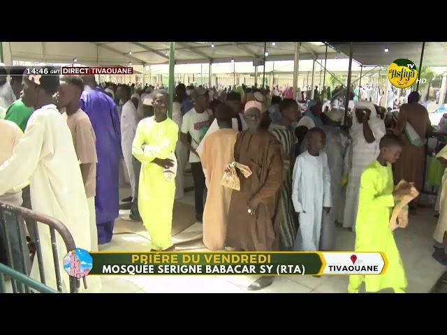 DIRECT - TIVAOUANE : PRIERE DU VENDREDI MOSQUEE SERIGNE BABACAR SY (RTA)