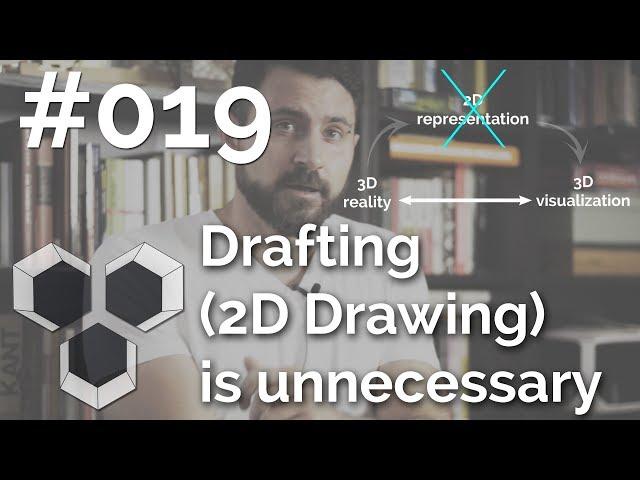 ProArchitect #019 - Drafting (2D Drawing) is completely unnecessary