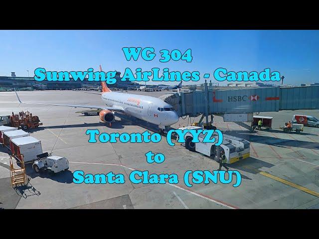 Sunwing WG 304 - Canada, Toronto (YYZ) to Cuba, Santa Clara (SNU)