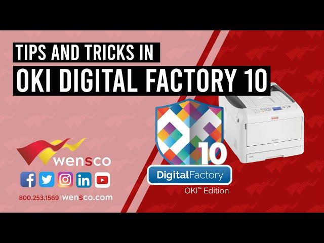 Wensco Sign Supply | OKI Digital Factory 10 Edition | Tips and Tricks