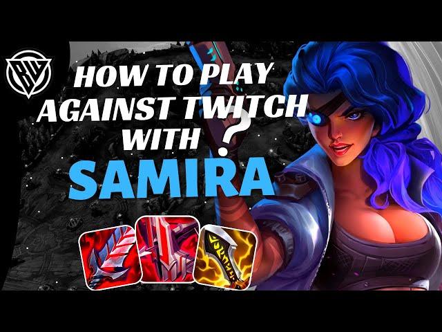 HOW TO PLAY AGAINST TWITCH!? | SAMIRA GAMEPLAY | WILD RIFT | SEASON 9 | BUILD & RUNES